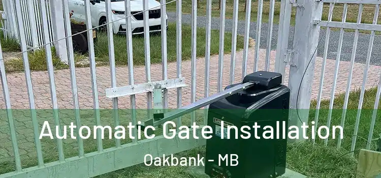  Automatic Gate Installation Oakbank - MB